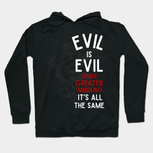 Evil is Evil - Lesser, Greater, Middling, It's All the Same - Cockatrice - Black - Fantasy Hoodie